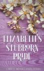 Elizabeth'S Stubborn Pride - Preview