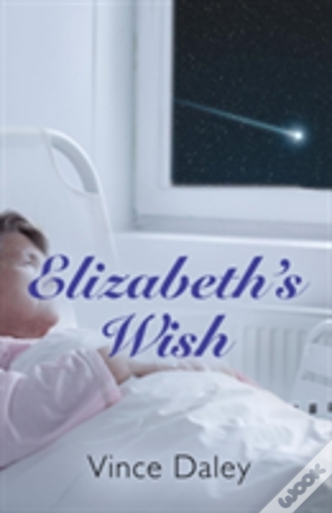 Elizabeth'S Wish