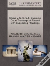 Elkins V. U. S. U.S. Supreme Court Transcript Of Record With Supporting Pleadings