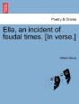 Ella, An Incident Of Feudal Times. (In V - Preview