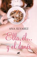 Ella, Él... Y El Danés