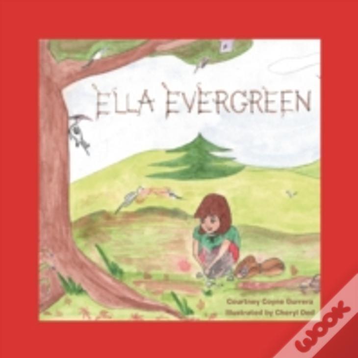 Ella Evergreen