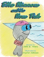 Ella Minnow And The New Fish - Preview