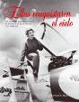 Ellas Conquistaron El Cielo - Preview