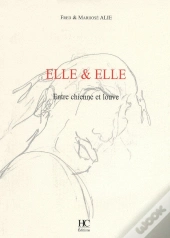 Elle & Elle ; Entre Chienne Et Louve