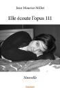 Elle Écoute L'Opus 111 : Nouvelle - Preview