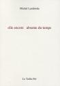 Elle Encore Absente Du Temps - Preview