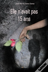 Elle N'Avait Pas 15 Ans