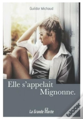 Elle S'Appelait Mignonne