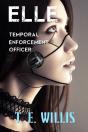 Elle, Temporal Enforcement Officer - Preview