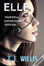 Elle, Temporal Enforcement Officer