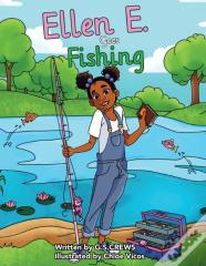 Ellen E. Goes Fishing