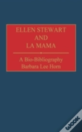 Ellen Stewart And La Mama