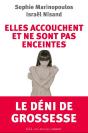 Elles Accouchent Et Ne Sont Pas Enceintes ; Le Déni De Grossesse - Preview