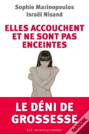 Capa do artigo Elles Accouchent Et Ne Sont Pas Enceintes ; Le Déni De Grossesse
