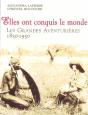 Elles Ont Conquis Le Monde ; Les Grandes Aventurières 1850-1950 - Preview