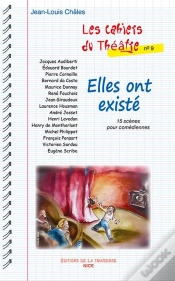 Capa do artigo Elles Ont Existé : 15 Scènes Pour Comédiennes