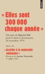 « Elles Sont 300 000 Chaque Année » : Discours De La Ministre Simone Veil Pour Le Droit À Lavortement Devant L'Assemblée Nationale