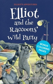 Elliot And The Raccoons' Wild Party