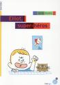 Elliot, Super Héros - Preview