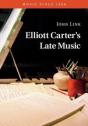 Elliott Carter'S Late Music - Preview