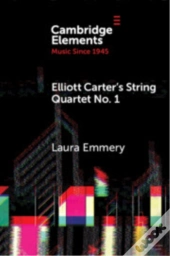Elliott Carter'S String Quartet No. 1