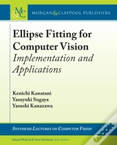 Ellipse Fitting For Computer Vision