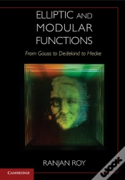 Capa do artigo Elliptic And Modular Functions From Gauss To Dedekind To Hecke