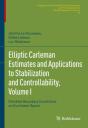 Elliptic Carleman Estimates And Applications To Stabilization And Controllability, Volume I - Preview
