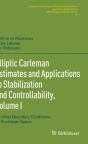 Elliptic Carleman Estimates And Applications To Stabilization And Controllability, Volume I - Preview