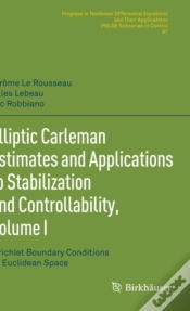Capa do artigo Elliptic Carleman Estimates And Applications To Stabilization And Controllability, Volume I