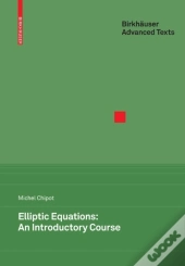Elliptic Equations: An Introductory Course