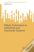 Elliptic Extensions In Statistical And Stochastic Systems