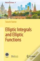 Elliptic Integrals And Elliptic Functions