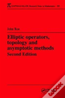 Elliptic Operators, Topology, And Asymptotic Methods