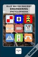 Ellis' British Railway Engineering Encyclopaedia