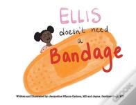 Ellis Doesn'T Need A Bandage