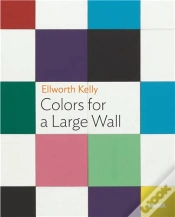 Capa do artigo Ellsworth Kelly: Colors For A Large Wall
