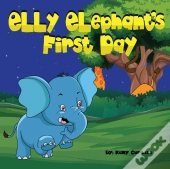 Elly Elephant'S: First Day