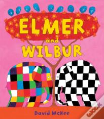 Elmer And Wilbur