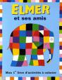 Elmer Et Ses Amis Bleu ; Mon Premier Livre D'Activités À Colorier - Preview