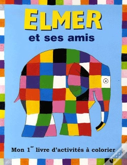 Capa do artigo Elmer Et Ses Amis Bleu ; Mon Premier Livre D'Activités À Colorier