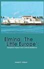 Elmina, 'The Little Europe' - Preview