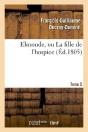Elmonde, Ou La Fille De L'Hospice. T. 5 - Preview
