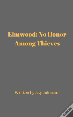 Capa do artigo Elmwood: No Honor Among Thieves