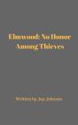 Elmwood: No Honor Among Thieves - Preview