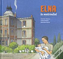 Elna, La Maternitat