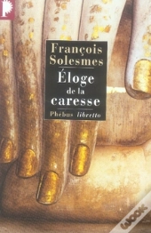 Éloge De La Caresse