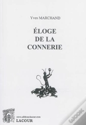 Éloge De La Connerie