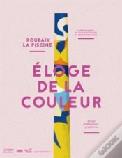 Capa do artigo Eloge De La Couleur - La Piscine, Roubaix.